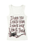 「 I HATE 」 TANK TOP